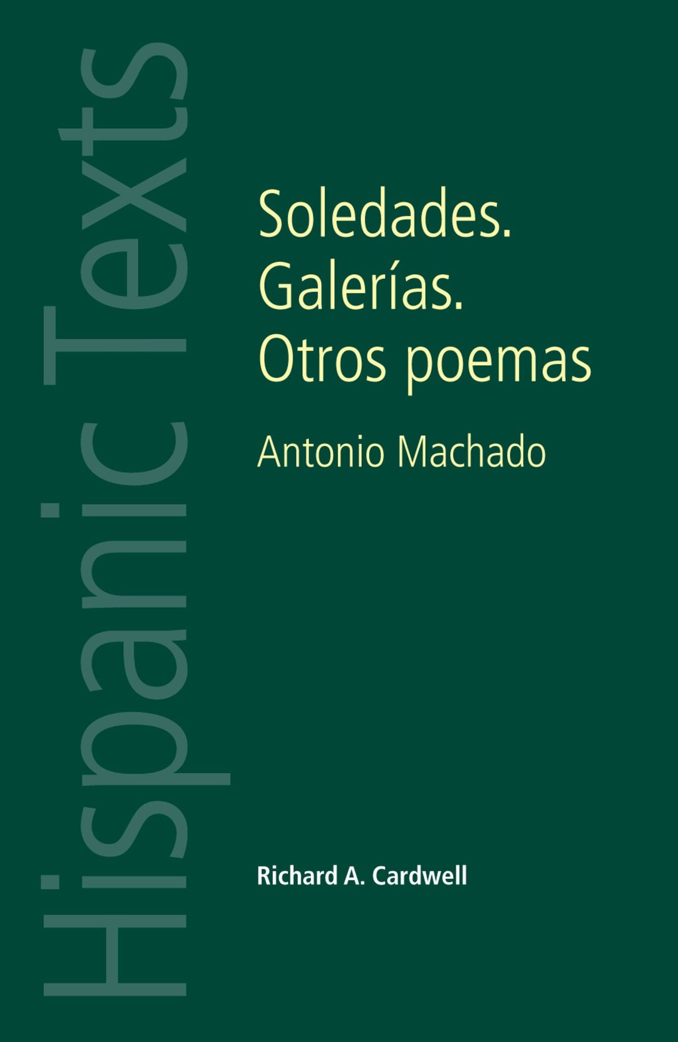 Cover image for Soledades. Galerías. Otros poemas ISBN 9780719084430